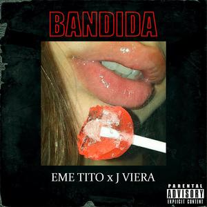 BANDIDA (Explicit)