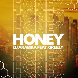 Honey (feat. Greezy) [Original mix]