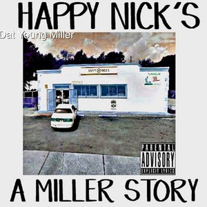 Happy Nick's a Miller Story