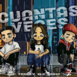 Cuántas veces (feat. SLK & Dasky) (Explicit)