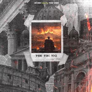 VENI VIDI VICI (feat. The Vibe) (Explicit)