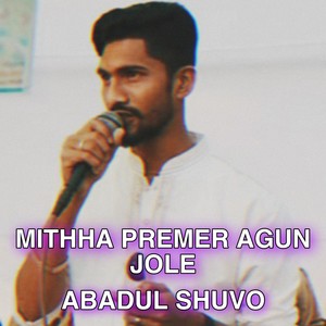 Mithha Premer Agun Jole