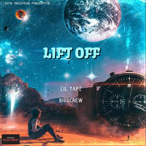 Lift Off(feat. Big Screw) (Explicit)