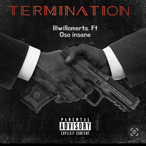 Termination (feat. Oso insane) [Explicit]