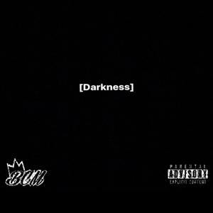 Darkness (Explicit)