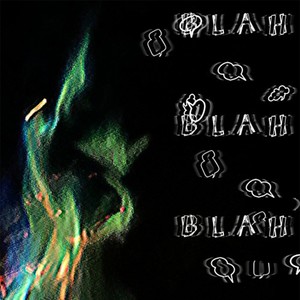 Blahblahblah (Explicit)