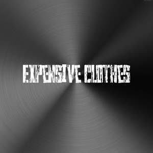 Expensive Clothes