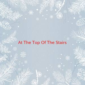 At The Top Of The Stairs (Karaoke)