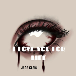 I Love You for Life (Explicit)