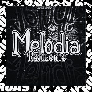 Melodia Reluzente Slowed + Reverb (Explicit)