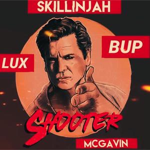 SHOOTER MCGAVIN "BUP" (Explicit)