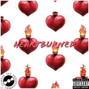 Heartburned (Explicit)