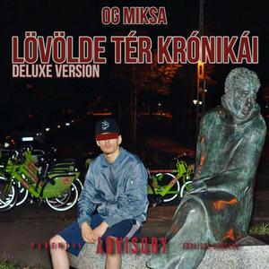 Lövölde Tér Krónikái (Deluxe Version) [Explicit]