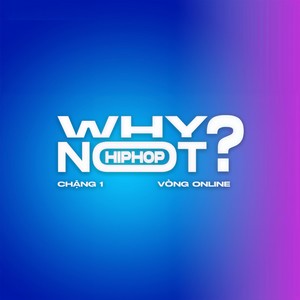 TCAIN (Vòng Online WHY NOT HIPHOP? Chặng 1)