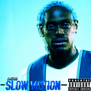 Slow Motion