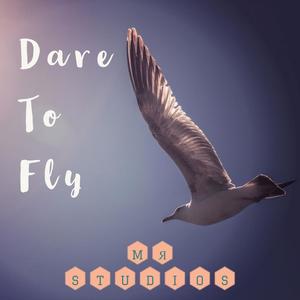 Dare to Fly