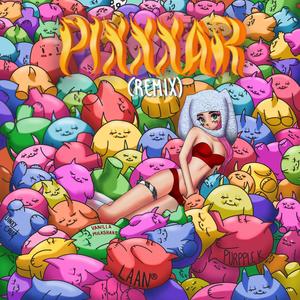 Pixxxar (feat. Vanillamilkshake, Jinxy Cruz & Purpple K) (Remix|Explicit)