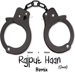 Rajput Haan (Remix) [Explicit]