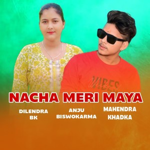 Nacha Meri Maya