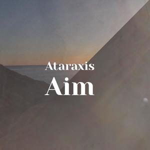 Ataraxis Aim