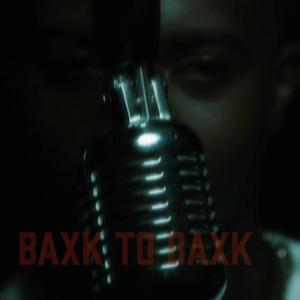 Baxk to Baxk (Explicit)