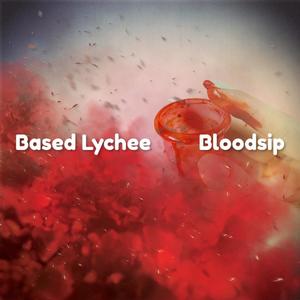 Bloodsip (Explicit)