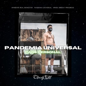 Pandemia Universal Caos Personal (Explicit)