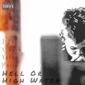 Hell Or High Water (Explicit)