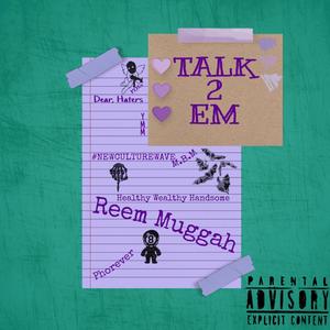 Talk 2 Em (Explicit)