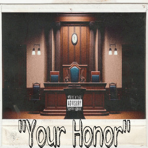 Your Honor (Explicit)