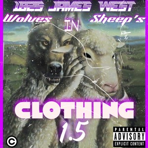 Wolves In Sheeps Clothing 1.5 (Explicit)