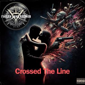 Crossed The Line (Explicit)