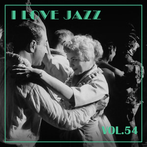 I Love Jazz, Vol. 54