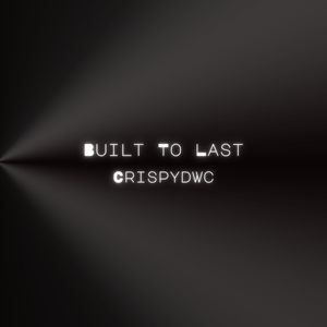 Built to Last (Explicit)