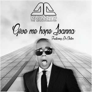 Give Me Hope Joanna (DJ Jazzy D Remix|Remix)