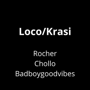 Loco/Krasi (Explicit)