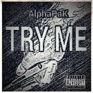 Try Me ( Its Whateva ) [Explicit]