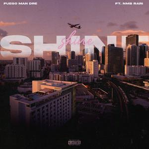 Shine (feat. NMB Rari) (Explicit)