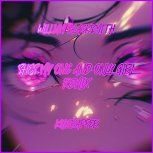 SHE'S MY ONE & ONLY GIRL (Remix|Explicit)