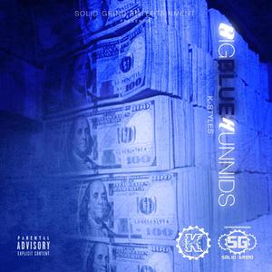 Big Blue Hunnids (Explicit)