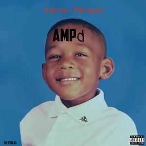 Amp'd (Explicit)