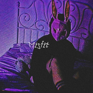 Misfit (Explicit)
