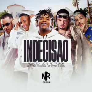 INDECISÃO (Explicit)