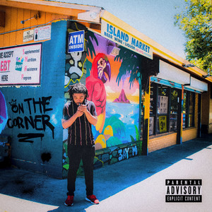 On the Corner (Explicit)