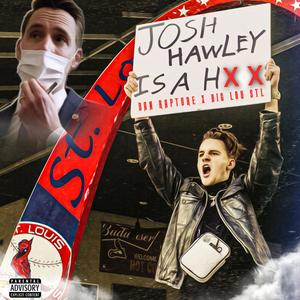 Josh Hawley (feat. Big Lou STL) [Explicit]