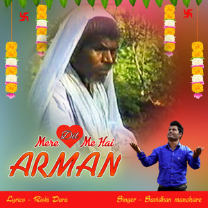 Mere Dil Me Hai ARMAN
