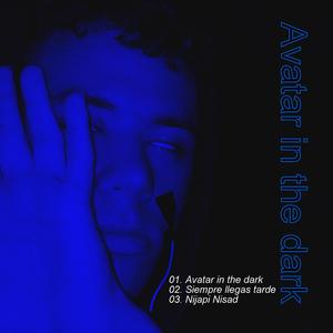 Avatar in the dark (Explicit)