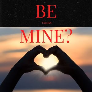 Be Mine?