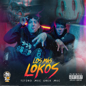 Los Más Lokos (Explicit)
