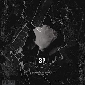 3P (feat. Corey Jah) (Explicit)